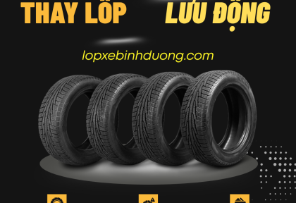 Top 1 Đại Lý Bán Lốp Xe, Săm Xe Chất Lượng Cao Tại Bình Dương