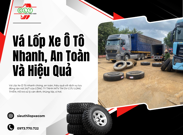 Vá Lốp Xe Ô Tô Nhanh, An Toàn Và Hiệu Quả – Giải Pháp Xử Lý Sự Cố Tận Nơi