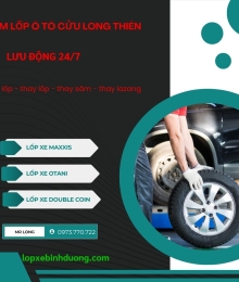 THAY LỐP XE LƯU ĐỘNG 24/24 TP. BẾN CÁT